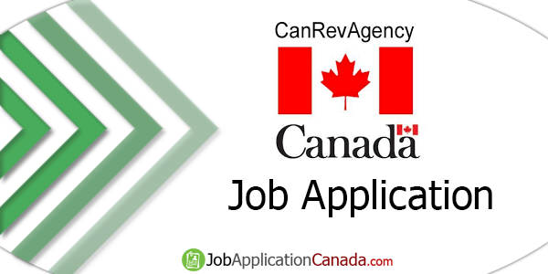 Canada Revenue Agency Job Application