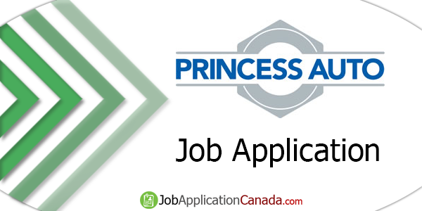 Princess Auto Job Application
